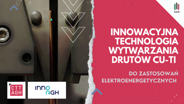 Innowacyjna technologia wytwarzania drutów Cu-Ti do zastosowań elektroenergetycznych